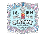 Lil' Bun Goes to the Circus