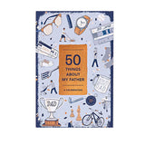 50 Things About My Father (Fill-in Gift Book): A Celebration