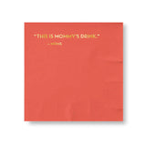 This is Mommy's Drink Cocktail Napkins